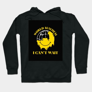 World Mayhem I Can't Wait Hoodie